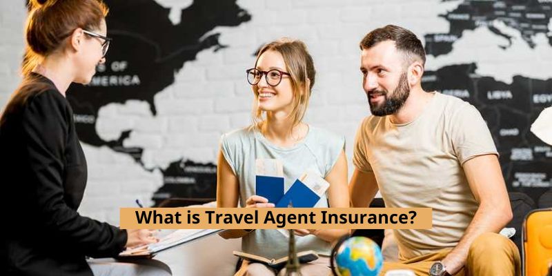 What is Travel Agent Insurance